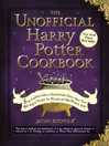 Cover image for The Unofficial Harry Potter Cookbook